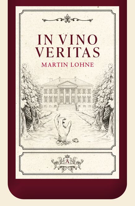 Hovedbilde In vino veritas.   Boka kommer fra  trykkeriet 6. oktober, kan bestilles nå!